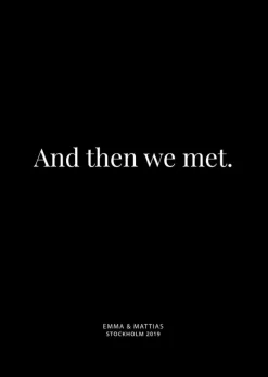 And then we met - Black (21x29,7 cm (A4))