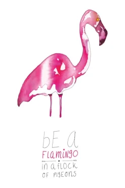 Be a flamingo Plakat (21x29.7 cm (A4))
