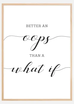 Better an oops than a what if Plakat (21x29.7 cm (A4))