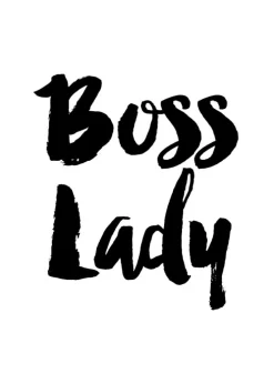 Boss Lady Plakat (21x29.7 cm (A4))