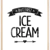 But first ice cream Retro Plakat (21x29.7 cm (A4))