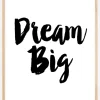Dream Big Plakat (21x29.7 cm (A4))