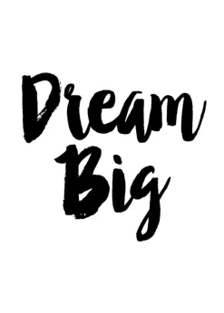 Dream Big Plakat (21x29.7 cm (A4))