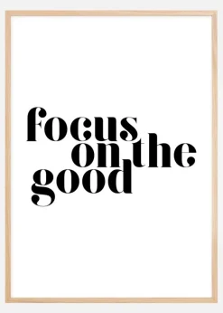 Focus on the good Plakat (21x29.7 cm (A4))