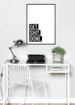 Get Shit Done Plakat (21x29.7 cm (A4))