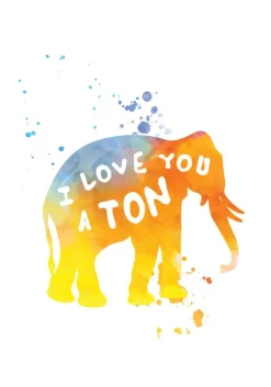 I love you a TON Plakat (21x29.7 cm (A4))