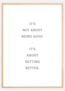 It's not about being good - it's about getting better Plakat (21x29.7 cm (A4))