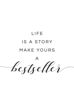 Life is a story make yours a bestseller I Plakat (21x29.7 cm (A4))