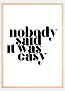 Nobody said it was easy Plakat (21x29.7 cm (A4))