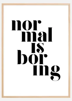 Normal is boring Plakat (21x29.7 cm (A4))