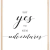 Say yes to new adventures Plakat (21x29.7 cm (A4))