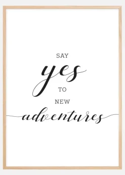 Say yes to new adventures Plakat (21x29.7 cm (A4))