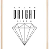 Shine Bright like a diamond Plakat (21x29.7 cm (A4))