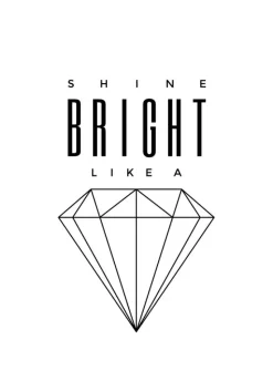Shine Bright like a diamond Plakat (21x29.7 cm (A4))
