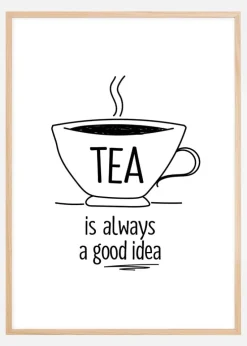 Tea is always a good idea Plakat (21x29.7 cm (A4))