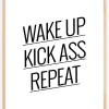 Wake up Kick ass Repeat - Plakat (21x29.7 cm (A4))