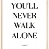 You Will Never Walk Alone - Liverpool Plakat (21x29.7 cm (A4))